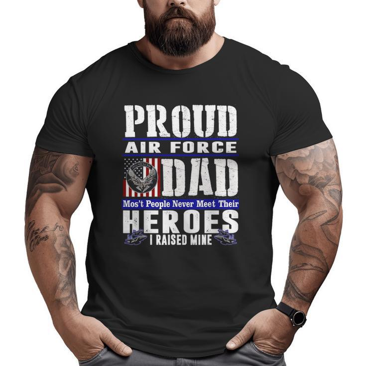 Proud Air Force Dad US Air Force Veteran Military Pride Big and Tall Men T-shirt