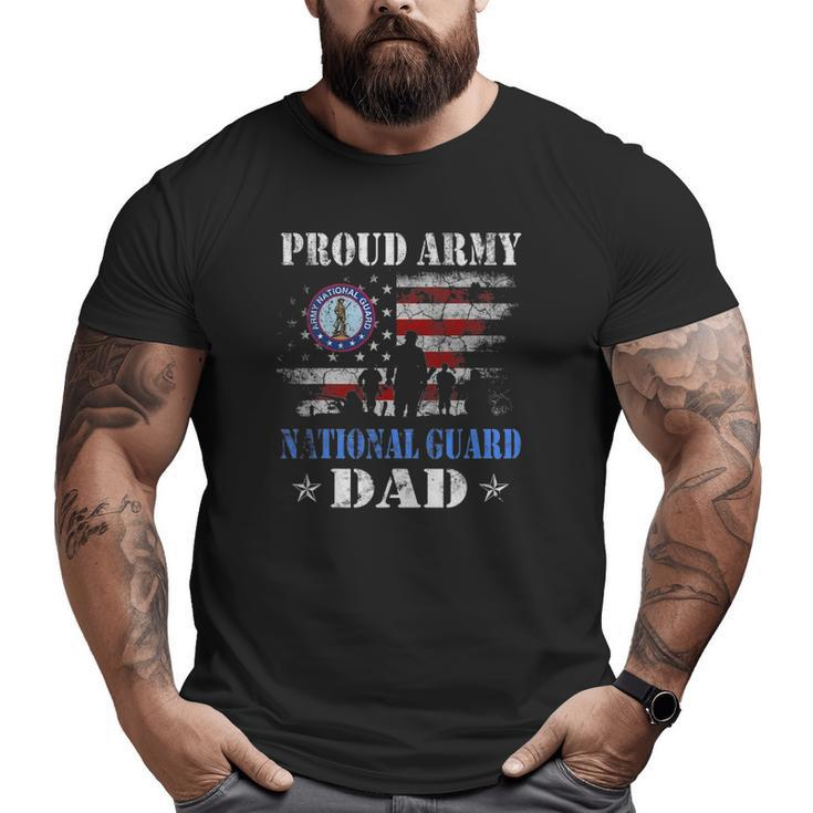 Proud Army National Guard Dad Veterans Day Big and Tall Men T-shirt