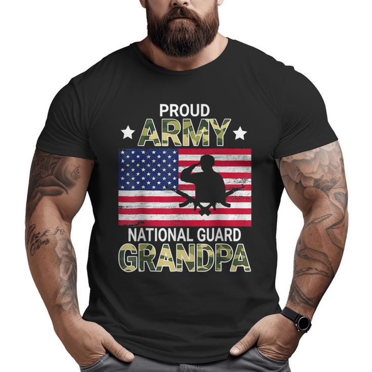 Proud Army National Guard Grandpa American Father Daddy Papa Big and Tall Men T-shirt