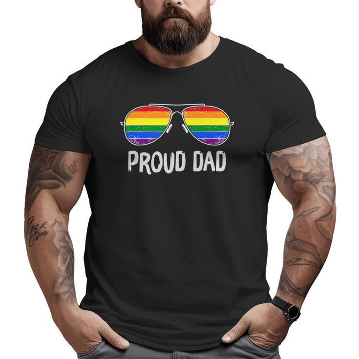 Proud Dad Rainbow Glasses Lgbt Gay Pride Support Lgbtq Big and Tall Men T-shirt