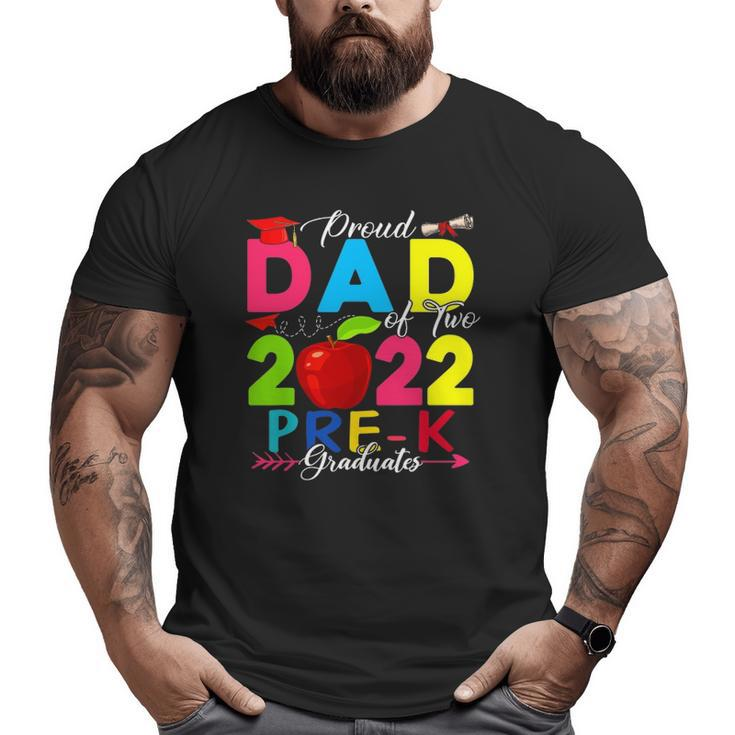 Proud Dad Of Two 2022 Pre-K Graduates Family Lover Big and Tall Men T-shirt