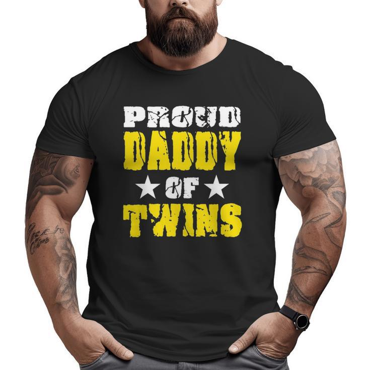 Proud Daddy Of Twins Dad Father Big and Tall Men T-shirt