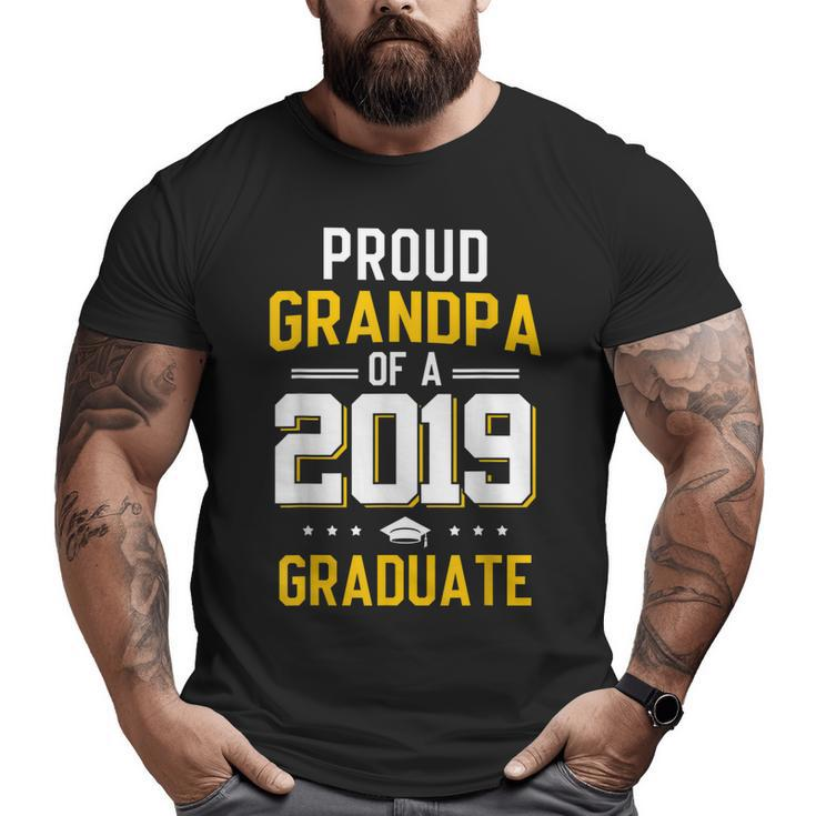 Proud Grandpa Of A 2019 Graduate T-Shirt Fathers Day Big and Tall Men T-shirt