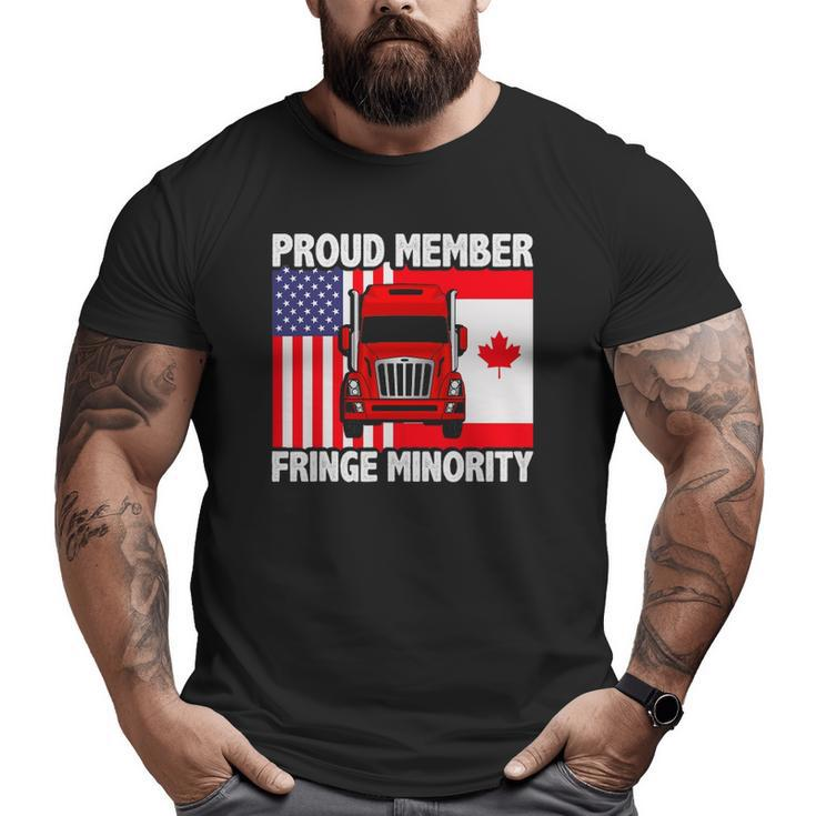 Proud Member Fringe Minority Canadian Trucker Big and Tall Men T-shirt