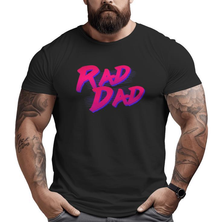 Rad Dad Retro Big and Tall Men T-shirt