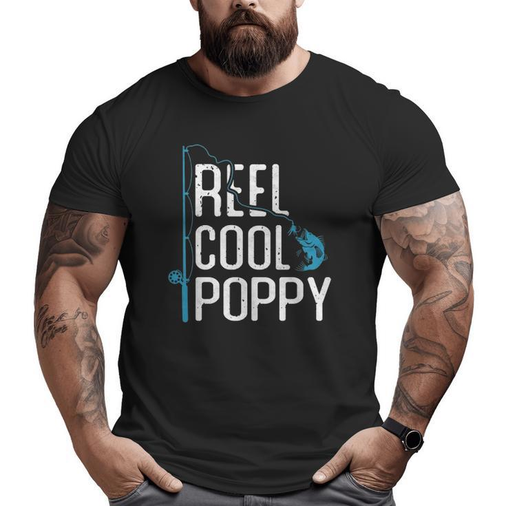 Reel Cool Poppy Fishing Father's Day Fisherman Poppy Big and Tall Men T-shirt