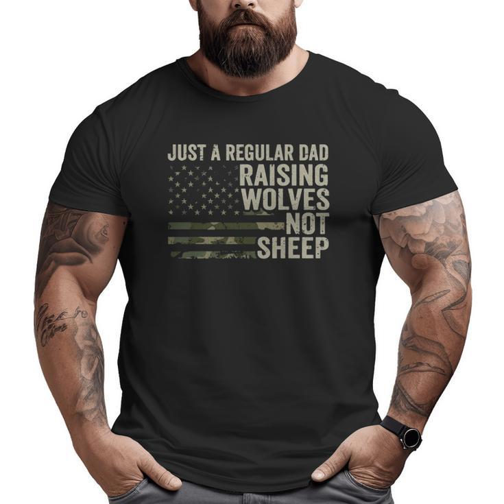 Regular Dad Raising Wolves Not Sheep Soldier Camo Usa Flag Big and Tall Men T-shirt