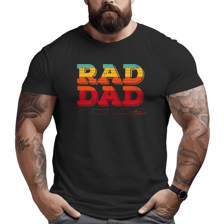 Retro Vintage Rad Dad Big and Tall Men T-shirt