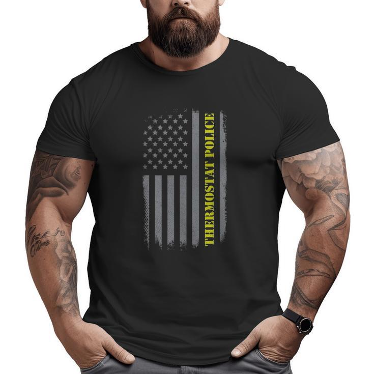 Thermostat Police Us Flag Distressed Dad Joke Big and Tall Men T-shirt