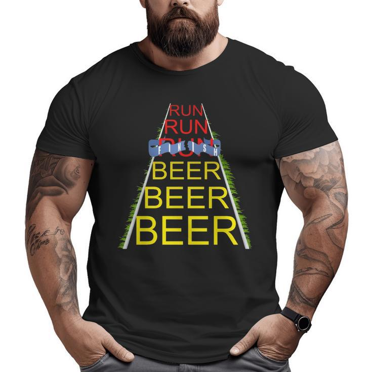 Run Run Run  Beer Beer Beer Running Big and Tall Men T-shirt