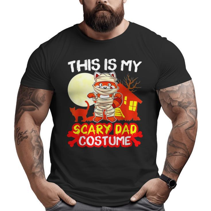 This Is My Scary Dad Costume Halloween Big and Tall Men T-shirt