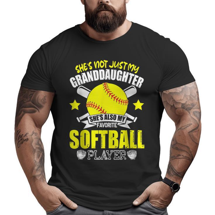 She's Also My Favorite Softball Fathers Day Big and Tall Men T-shirt