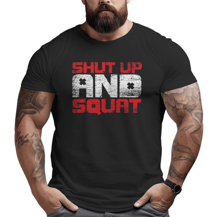 Shut Up And Squat Personal Trainer Big and Tall Men T-shirt
