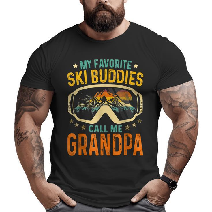 Skiing My Favorite Ski Buddies Call Me Grandpa Big and Tall Men T-shirt