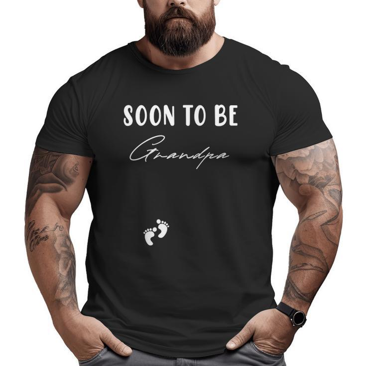 Soon To Be Grandpa Fathers Day First Time Pregnant Kids Big and Tall Men T-shirt