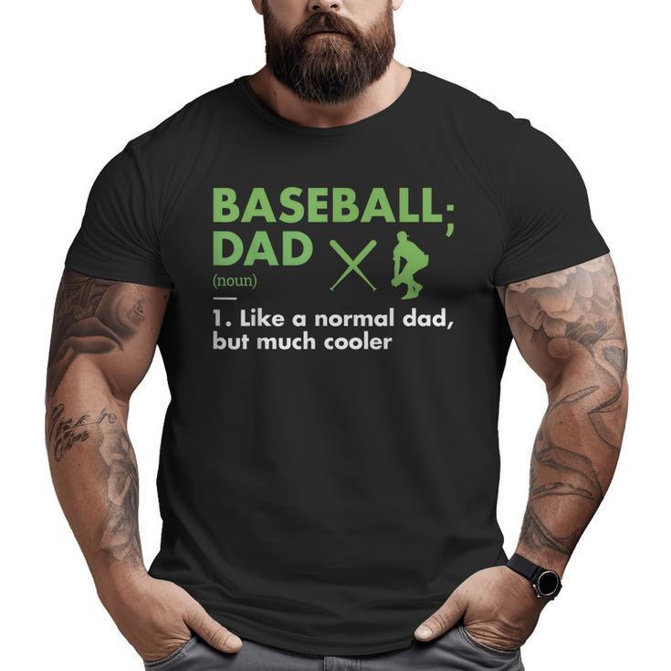 Sport Dad Definition Baseball Big and Tall Men T-shirt