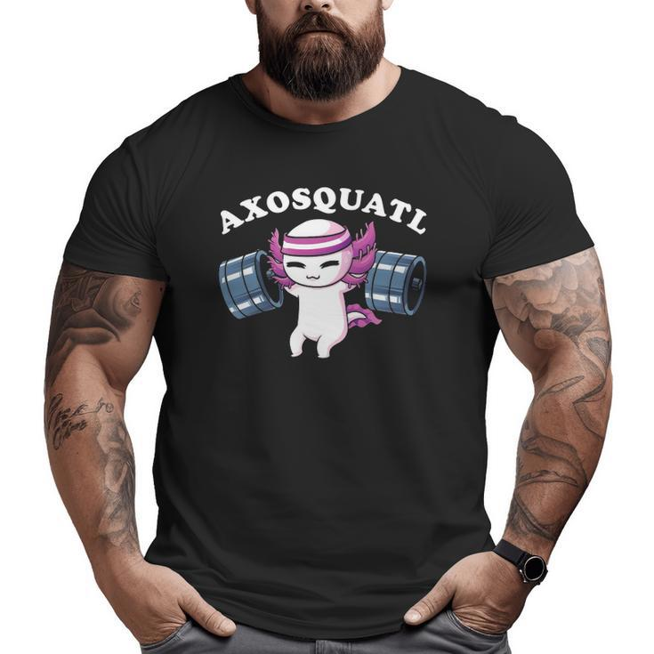 Squat Axolotl Axosquatl Powerlifting Cute Gym Workout Big and Tall Men T-shirt