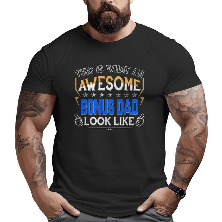 Stepdad This Is What An Awesome Bonus Dad Looks Like Thumbs Up For Father's Day Big and Tall Men T-shirt