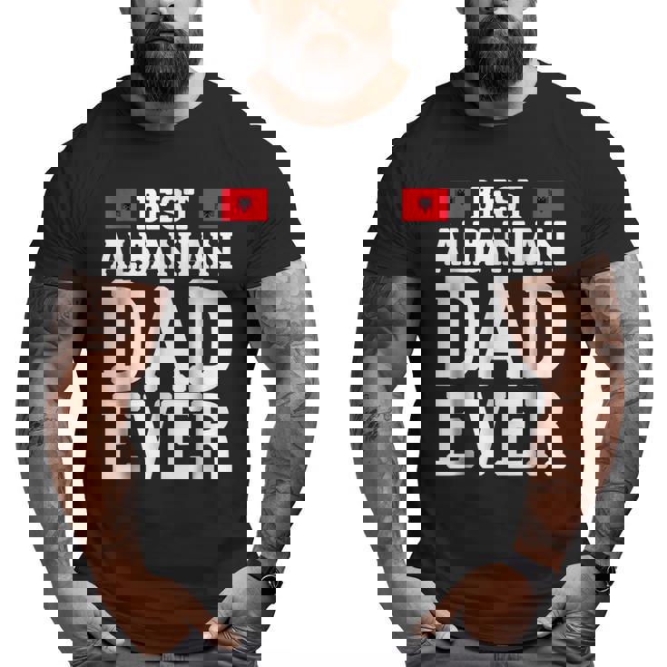 Storecastle Best Albanian Dad Ever Father's Day Big and Tall Men T-shirt