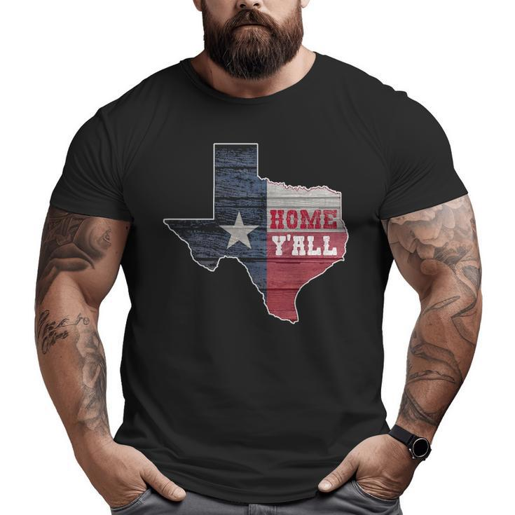 Texas Home Y'all State Lone Star Pride Big and Tall Men T-shirt
