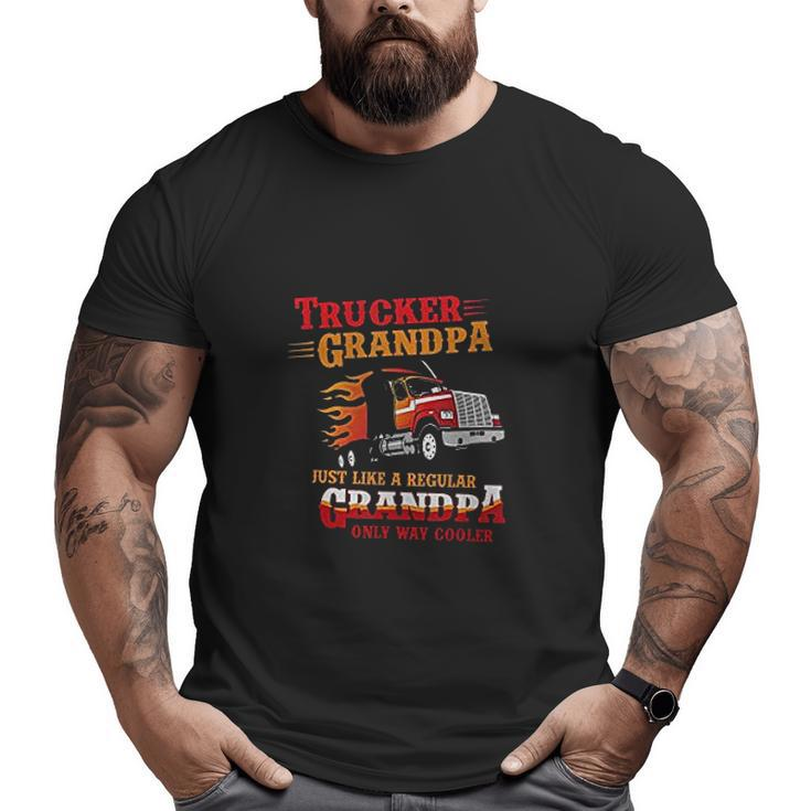 Trucker Grandpa Way Cooler Granddad Big and Tall Men T-shirt