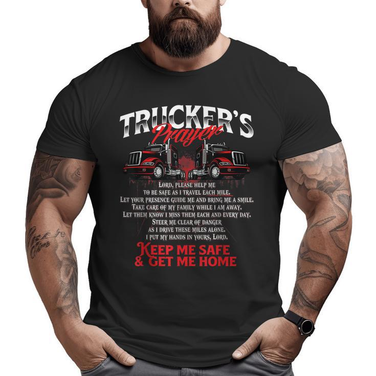 Truckers Prayer Semi Truck Driver Trucking Big Rig Driving Big and Tall Men T-shirt