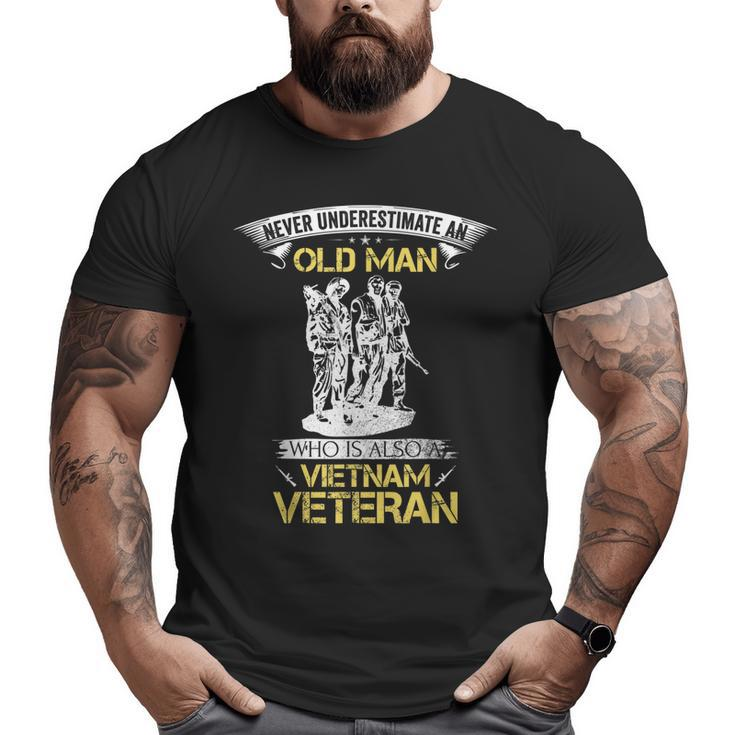 Never Underestimate An Old Man Vietnam Veteran  Big and Tall Men T-shirt