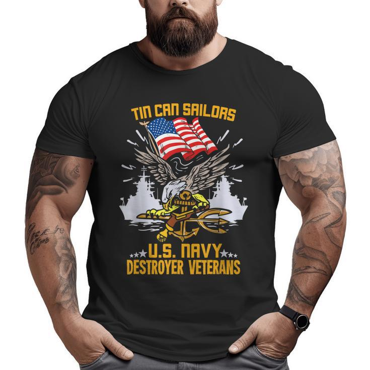 Us Navy Tin Can Sailor For A Navy Destroyer Veteran  Big and Tall Men T-shirt
