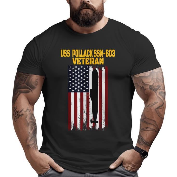 Uss Pollack Ssn-603 Submarine Veterans Day Father's Day Big and Tall Men T-shirt