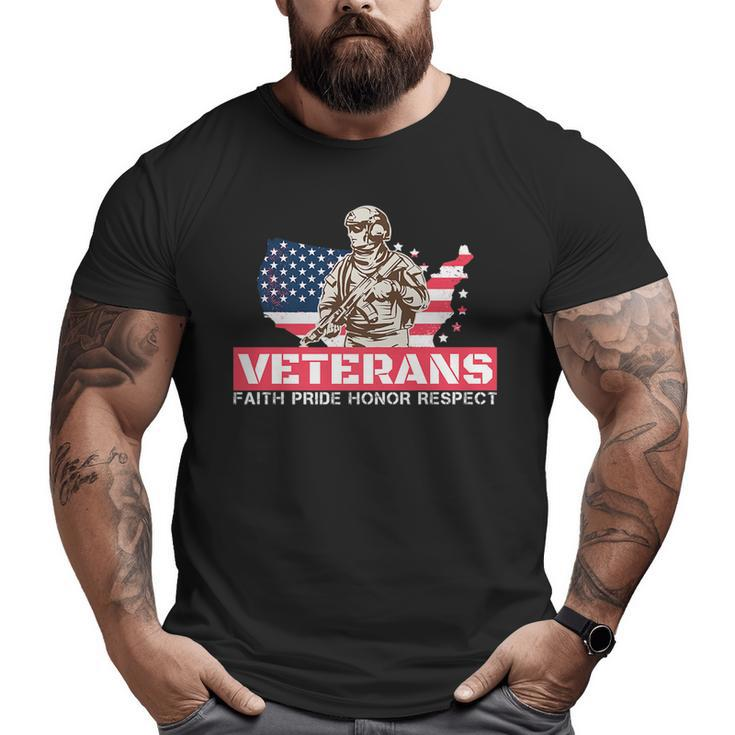 Veterans Faith Pride Honor Respect Patriotic Veteran  Big and Tall Men T-shirt