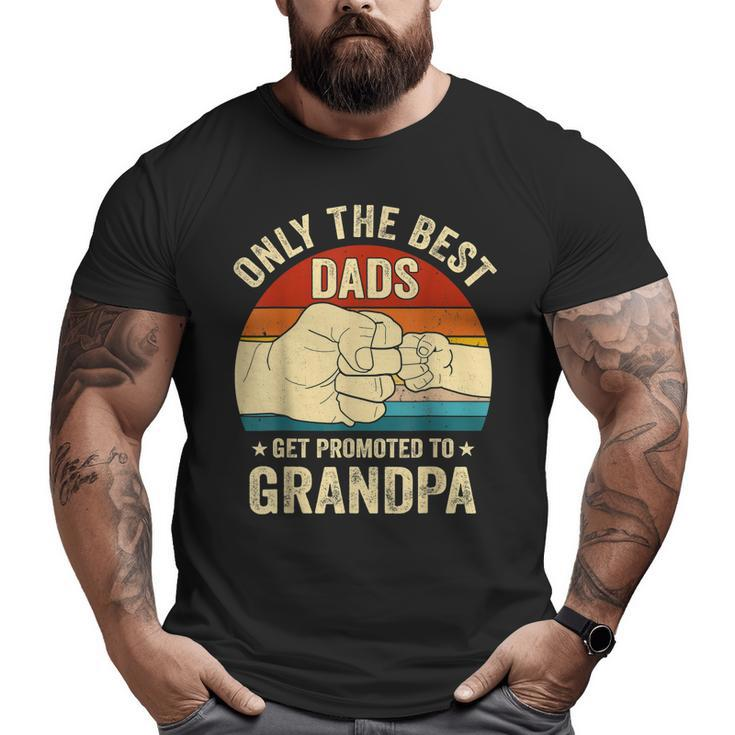 Vintage Great Dads Get Promoted To Grandpa Fist Bump  Big and Tall Men T-shirt