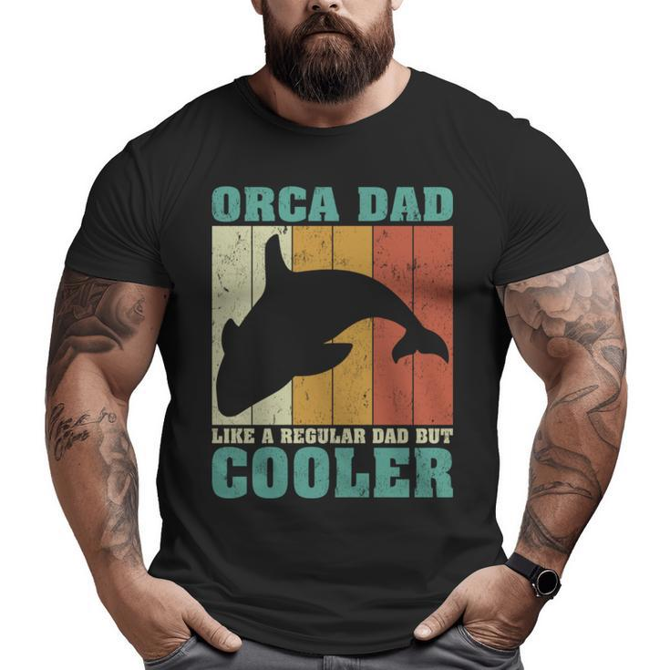 Vintage Retro Orca Dad Like A Regular Dad Father’S Day Long SleeveBig and Tall Men T-shirt