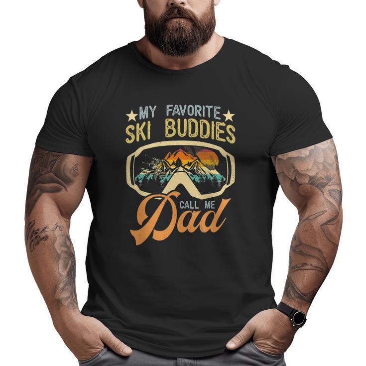 Vintage Skiing My Favorite Ski Buddies Call Me Dad Big and Tall Men T-shirt