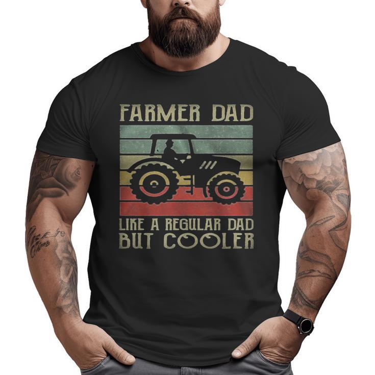 Vintage Tractor Dad Like A Regular Dad But Cooler Big and Tall Men T-shirt