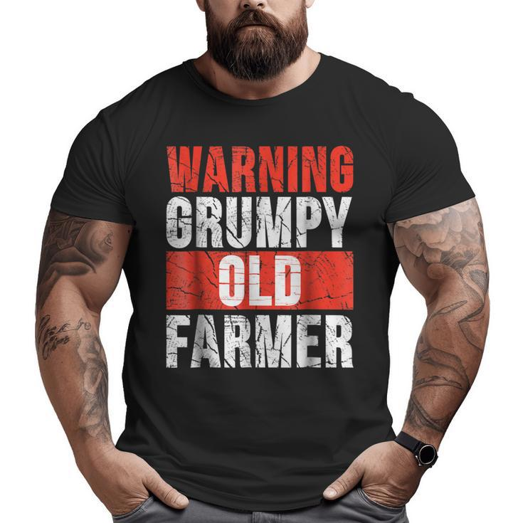 Warning Grumpy Old Farmer  Grandpa Farmer Big and Tall Men T-shirt