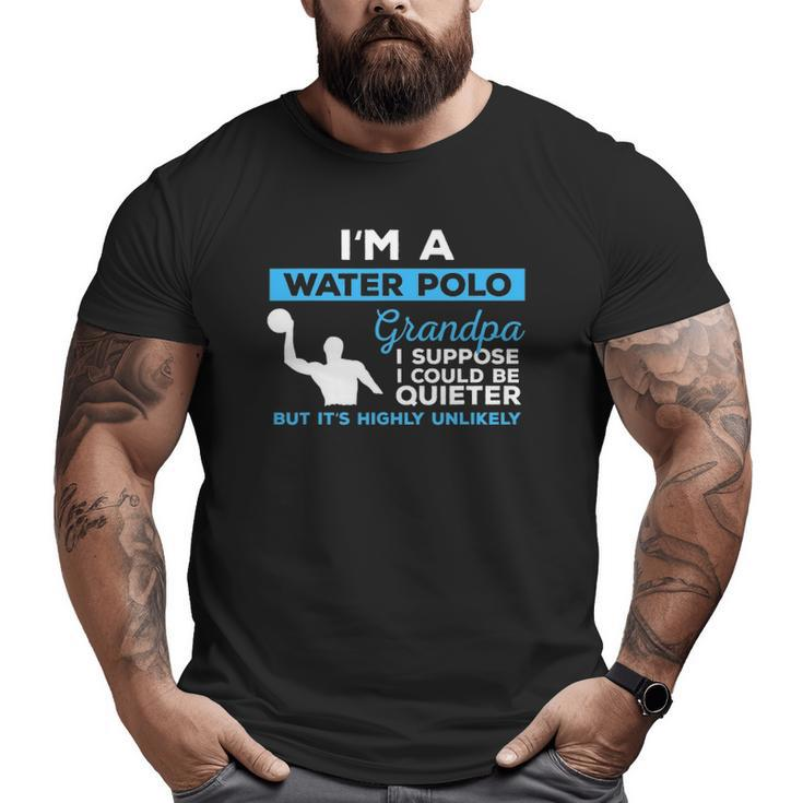 Water Polo Grandpa T Waterpolo Sport Player Big and Tall Men T-shirt