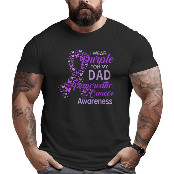 I Wear Purple For My Dad Pancreatic Cancer Big and Tall Men T-shirt