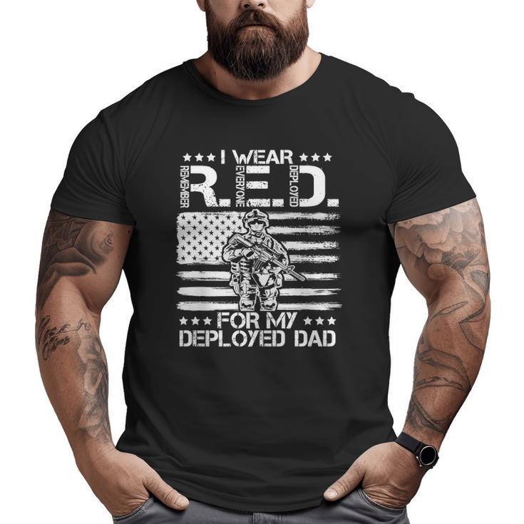 I Wear Red For My Dad Remember Everyone Deployed Usa Premium Big and Tall Men T-shirt