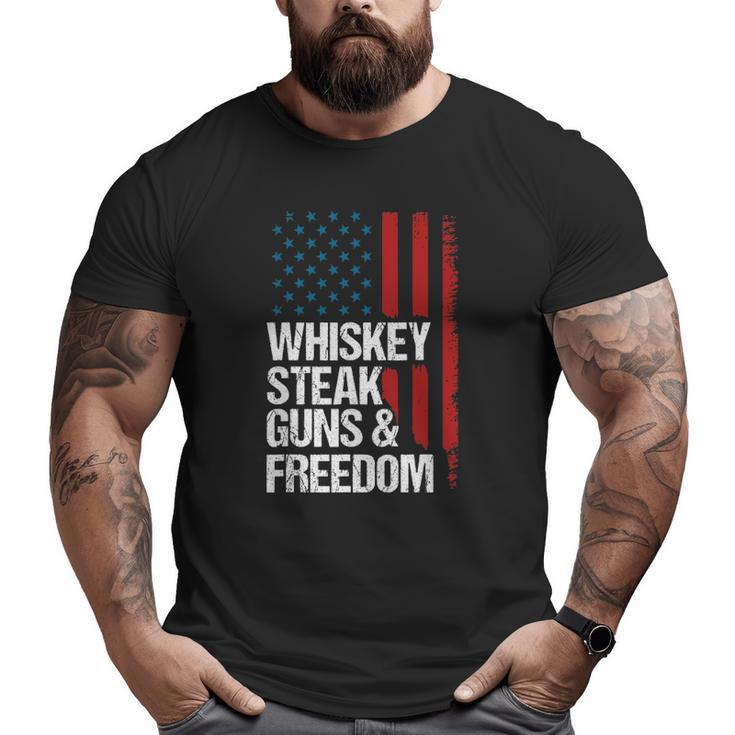 Whiskey Steak Guns & Freedom Patriotic Dad Grandpa Us Flag Big and Tall Men T-shirt