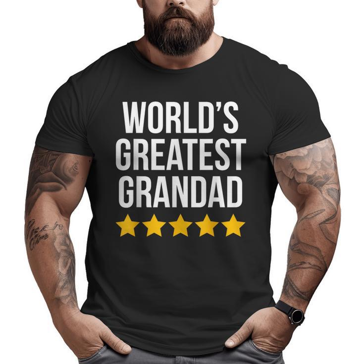 World's Greatest Grandad Grandpa Fathers Day Grandpa  Big and Tall Men T-shirt