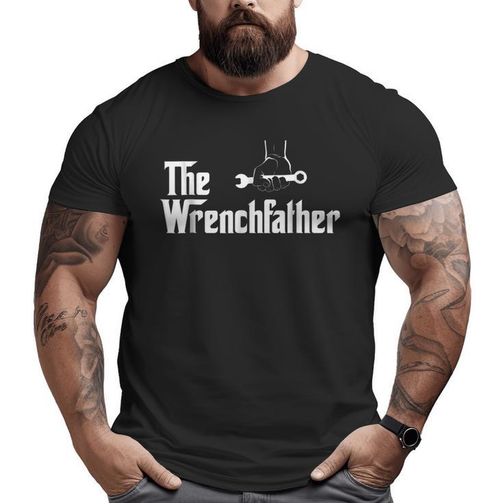 The Wrench Father Mechanic T  Big and Tall Men T-shirt