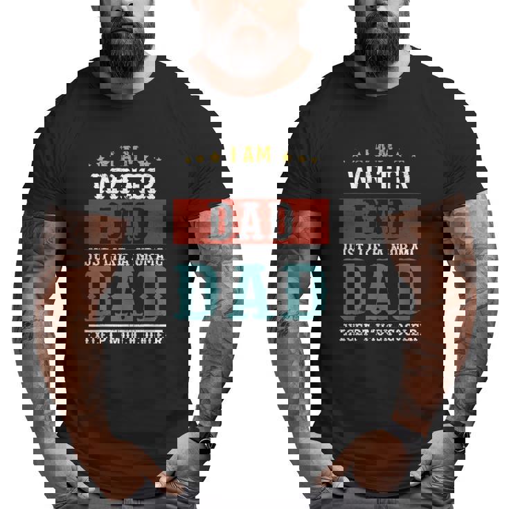 Writer Dad Fathers Day Daddy Big and Tall Men T-shirt