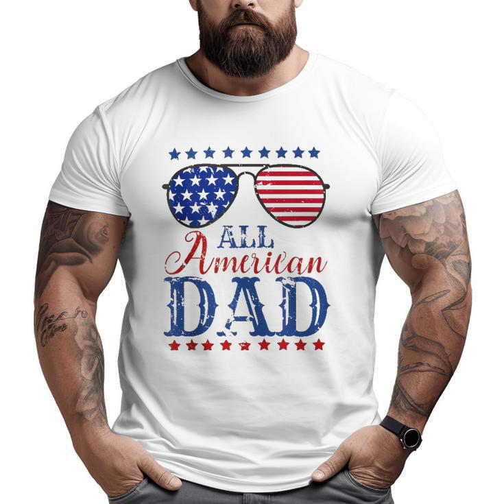 4Th Of July All American Dad Sunglasses Matching Family Big and Tall Men T-shirt