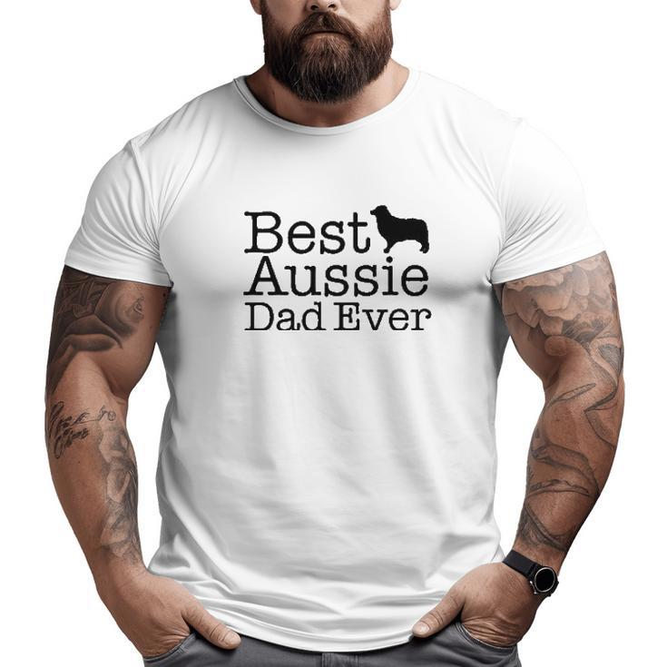 Australian Shepherd Best Aussie Dad Big and Tall Men T-shirt