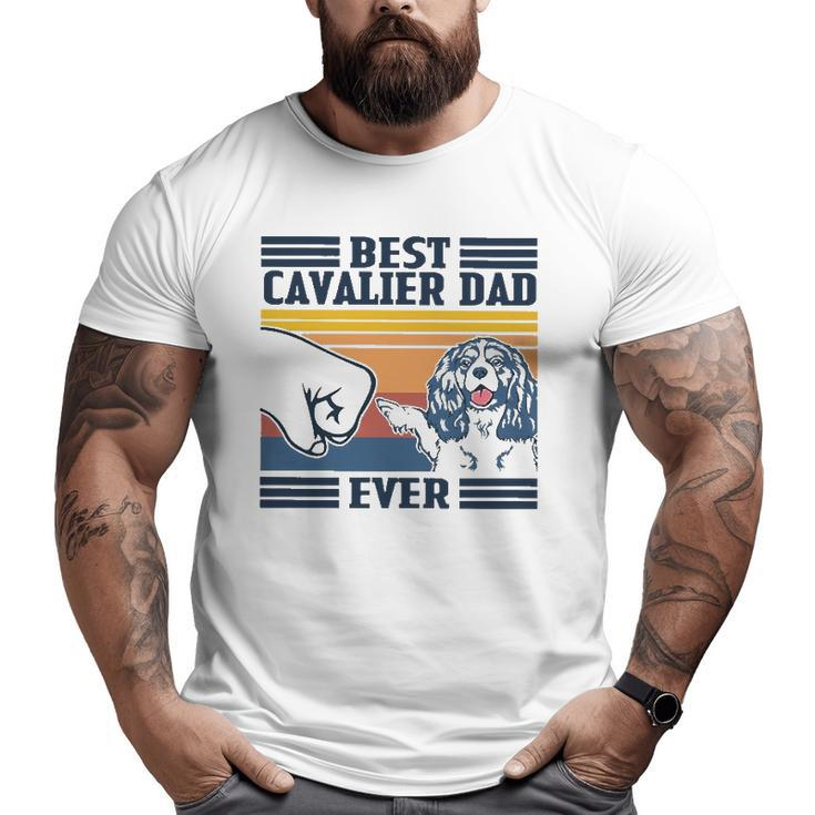 Best Cavalier King Charles Spaniel Dad Ever Vintage Big and Tall Men T-shirt