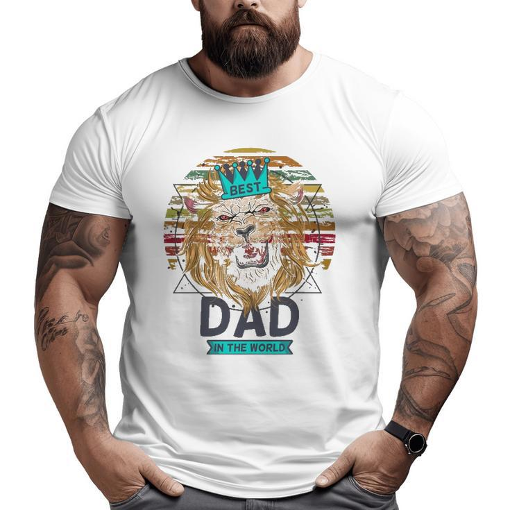 Best Dad In The World Lion Daddy For Father's Day Big and Tall Men T-shirt