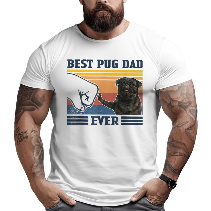 Best Pug Dad Ever Black Version Vintage Father Day Big and Tall Men T-shirt