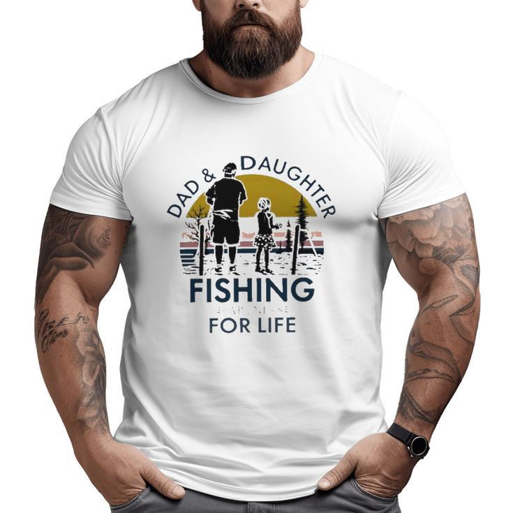 Dad And Daughter Fishing Partners For Life Vintage Big and Tall Men T-shirt