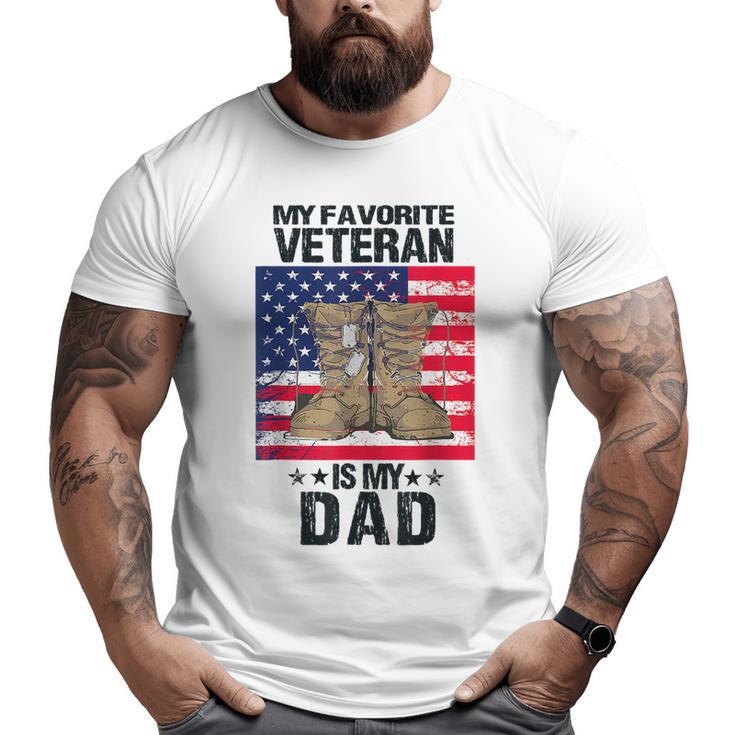 Dad Father's Day My Favorite Veteran Is My Father Proud Kids Big and Tall Men T-shirt