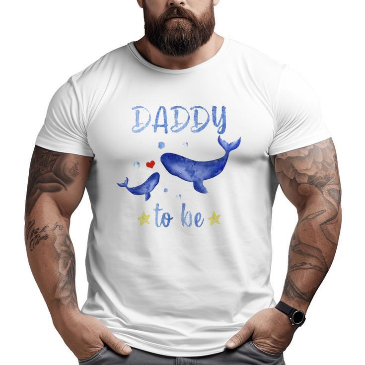 Daddy To Be Whale Pregnancy Announcement Sea Animal Big and Tall Men T-shirt